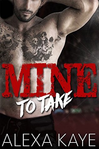 Mine to Take (Kindle Edition)