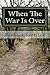 When The War Is Over: Civil War (Ellery Sisters Book 3)
