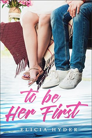 To Be Her First