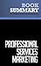 Summary: Professional Services Marketing: Review and Analysis of Schultz and Doerr's Book