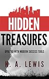 Hidden Treasures Or Why Some Succeed While Others Fail (Illus... by H.A. Lewis Hidden Treasures Or Why Some Succeed While Others Fail (Illus... by H.A. Lewis