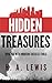 Hidden Treasures Or Why Some Succeed While Others Fail (Illustrated) And Updated With Practical Success Tools