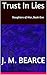 Trust in Lies (Daughters of War, #1)