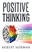 Positive Thinking: 30 Days Of Motivation And Affirmations