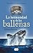 La hermandad de las ballenas