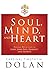 Soul, Mind, and Heart (Our ...