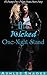 His Wicked One Night Stand: A Steamy One Night Stand Short Story (A Bad Boy Romance Book 2)