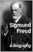 Sigmund Freud: A Biography