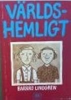 Världshemligt by Barbro Lindgren