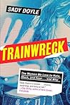 Trainwreck: The W...
