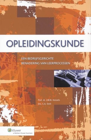 Opleidingskunde: een bedrijfsgerichte benadering van leerprocessen