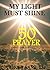 My Light Must Shine: 50 Prayer