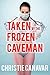 Taken By The Frozen Caveman