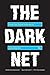 The Dark Net: Inside the Digital Underworld