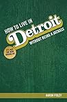 Book cover for How To Live In Detroit Without Being A Jackass
