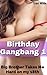 Birthday Gangbang 1: Big Brother Takes Me Hard on my 18th