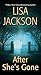 After She's Gone by Lisa  Jackson