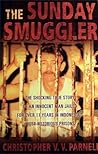 The Sunday smuggler: The shocking true story of an innocent man jailed for over 11 years in Indonesia's most notorious prisons