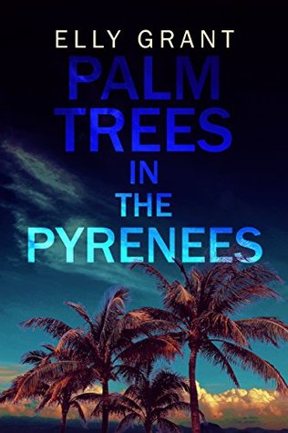 Palm Trees in the Pyrenees (Death in the Pyrenees #1)