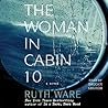 The Woman in Cabin 10 by Ruth Ware