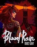 Blood Rain: An Epic Fantasy of Magic, Survival, and Dark Secrets