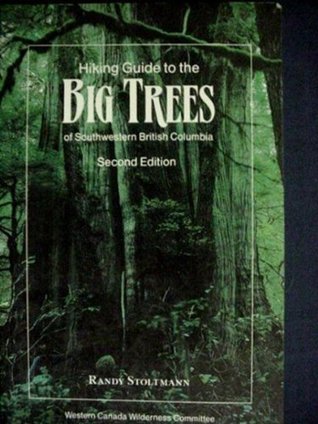 Hiking Guide to the Big Trees of Southwestern British Columbia (Paperback)