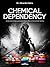 Chemical Dependency: Understanding a problem that affects the whole family