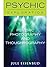 Psychic Photography and Thoughtography (Psychic Exploration)