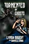 Book cover for Tormented By Ghosts: True Life Experiences
