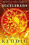 Accelerant by Ronie Kendig