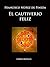 El cautiverio feliz (Spanish Edition)