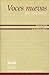Voces Nuevas 2005-2006 Tomo II: Ensayo, Narrativa