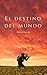 El Destino del Mundo (Spanish Edition)