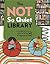 The Not So Quiet Library