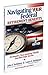 Navigating Your Federal Retirement Benefits: Strategies, Tips, Avoiding Pitfalls and Best Kept Secrets