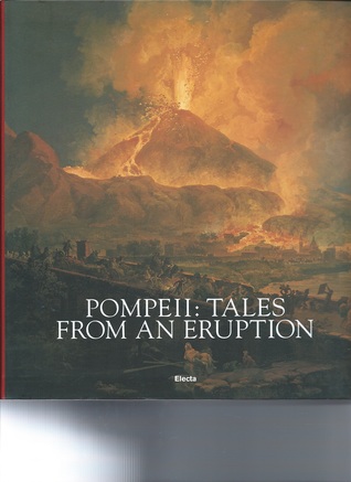 Pompeii: Tales from an Eruption