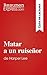 Matar a un ruiseñor de Harper Lee (Guía de lectura): Resumen y análisis completo (Spanish Edition)