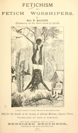 Fetichism and Fetich Worshipers (Hardcover)