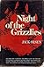 Night of the Grizzlies by Jack Olsen