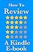 How to Review a Kindle E-Book: 3-Step Guide