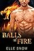 Balls of Fire