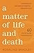 A Matter of Life and Death