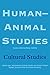 Human-Animal Studies: Cultural Studies