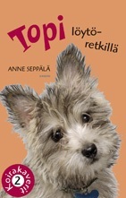 Topi löytöretkillä (Koirakaverit, #2)