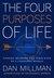 The Four Purposes of Life: Finding Meaning and Direction in a Changing World