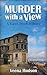 Murder With a View: A Karen Street Mystery (The Karen Street Mysteries, #1)