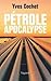 Pétrole Apocalypse