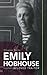 Emily Hobhouse: Beloved Traitor