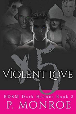 Violent Love X 5: BDSM Dark Heroes 2 (Kindle Edition)