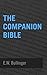The Companion Bible by E.W. Bullinger